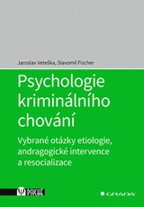 E-kniha Psychologie kriminálního chování - Slavomil Fischer, Jaroslav Veteška