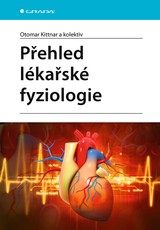 E-kniha Přehled lékařské fyziologie - Otomar Kittnar