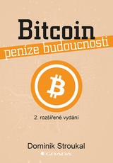 E-kniha Bitcoin a jiné kryptopeníze budoucnosti - Dominik Stroukal, Jan Skalický