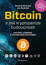 E-kniha Bitcoin a jiné kryptopeníze budoucnosti - Jan Skalický, Dominik Stroukal