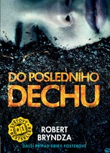 E-kniha Do posledního dechu - Robert Bryndza