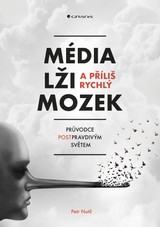 E-kniha Média, lži a příliš rychlý mozek - Petr Nutil