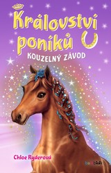 E-kniha Království poníků - Kouzelný závod - Chloe Ryderová