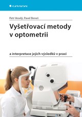E-kniha Vyšetřovací metody v optometrii - Petr Veselý, Pavel Beneš