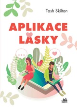 E-kniha Aplikace lásky - Tash Skilton