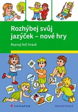 E-kniha Rozhýbej svůj jazýček – nové hry - Marcela Kotová, Veronika Kubáčová