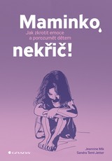 E-kniha Maminko, nekřič! - Jeannine Mik, Sandra Temi-Jetter