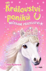 E-kniha Království poníků - Nečekané přátelství - Chloe Ryderová