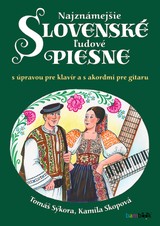 E-kniha Najznámejšie slovenské ľudové piesne - Kamila Skopová, Tomáš Sýkora