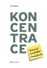 E-kniha Koncentrace - Chris Bailey