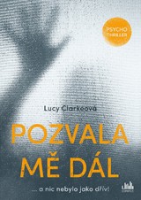 E-kniha Pozvala mě dál - Lucy Clarkeová