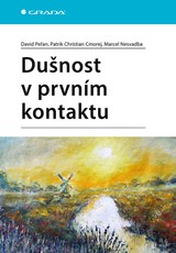 E-kniha Dušnost v prvním kontaktu - David Peřan, Marcel Nesvadba, Patrik Christian Cmorej