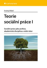 E-kniha Teorie sociální práce I - Andrej Mátel