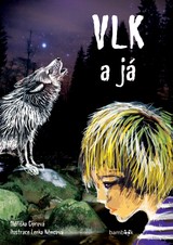 E-kniha Vlk a já - Oldřiška Ciprová, Lenka Němcová