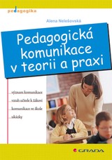 E-kniha Pedagogická komunikace v teorii a praxi - Alena Nelešovská