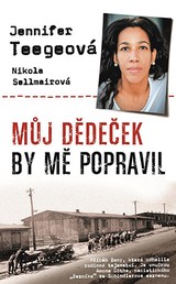 E-kniha Můj dědeček by mě popravil - Nikola Sellmairová, Jennifer Teegeová