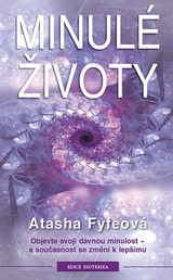 E-kniha Minulé životy - Atasha Fyfeová