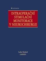 E-kniha Intraoperační stimulační monitorace v neurochirurgii - Lubor Stejskal