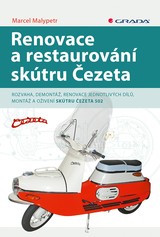 E-kniha Renovace a restaurování skútru Čezeta - Marcel Malypetr
