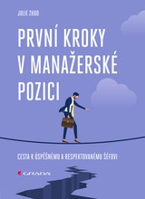 E-kniha První kroky v manažerské pozici - Julie Zhuo
