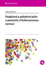 E-kniha Podpůrná a paliativní péče u pacientů s Parkinsonovou nemocí - Radka Kozáková