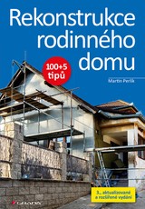 E-kniha Rekonstrukce rodinného domu - 100+5 tipů, 3., aktualizované a rozšířené vydání - Martin Perlík