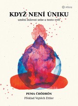 E-kniha Když není úniku - Pema Chödrön