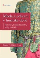 E-kniha Móda a odívání v husitské době - Monika Černá-Feyfrlíková
