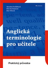 E-kniha Anglická terminologie pro učitele - Dita Hochmanová, Dita Trčková, Veronika Dvořáčková