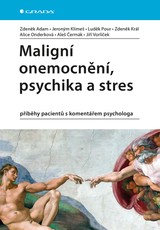 E-kniha Maligní onemocnění, psychika a stres - Zdeněk Adam, Jeroným Klimeš, Luděk Pour