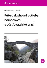 E-kniha Péče o duchovní potřeby nemocných v ošetřovatelské praxi - Mária Soósová Sováriová