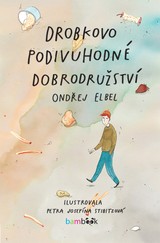 E-kniha Drobkovo podivuhodné dobrodružství - Ondřej Elbel