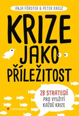 E-kniha Krize jako příležitost - Anja Forster, Peter Kreuz
