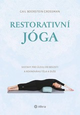 E-kniha Restorativní jóga - Grossman Gail Boorstein