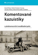 E-kniha Komentované kazuistiky z přednemocniční neodkladné péče - Patrik Christian Cmorej, David Peřan, Jaroslav Pekara