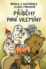 E-kniha Příběhy paní Vilemíny - Eliška Mauleová