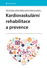 E-kniha Kardiovaskulární rehabilitace a prevence - Filip Dosbaba, Kateřina Filáková, Ladislav Baťalík