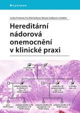 E-kniha Hereditární nádorová onemocnění v klinické praxi - Eva Macháčková, Renata Gaillyová, Lenka Foretová