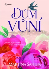 E-kniha Dům vůní - Martina Sahler