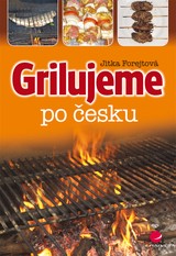 E-kniha Grilujeme po česku - Jitka Forejtová