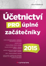 E-kniha Účetnictví pro úplné začátečníky 2015 - Věra Rubáková