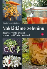 E-kniha Nakládáme zeleninu - Claudia Lorenz-Ladener