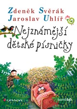 E-kniha Nejznámější dětské písničky - Zdeněk Svěrák, Jaroslav Uhlíř