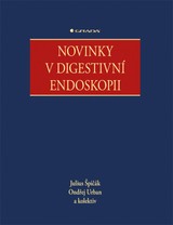 E-kniha Novinky v digestivní endoskopii - Julius Špičák, Ondřej Urban