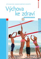 E-kniha Výchova ke zdraví - Dagmar Kubátová, Jitka Machová