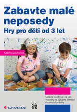 E-kniha Zabavte malé neposedy - Kateřina Zouharová