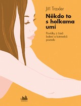 E-kniha Někdo to s holkama umí - Jiří Traxler