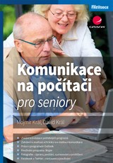 E-kniha Komunikace na počítači pro seniory - David Král, Mojmír Král