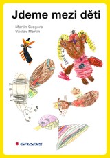 E-kniha Jdeme mezi děti - Martin Gregora, Václav Mertin