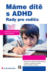 E-kniha Máme dítě s ADHD - Drahomíra Jucovičová, Hana Žáčková